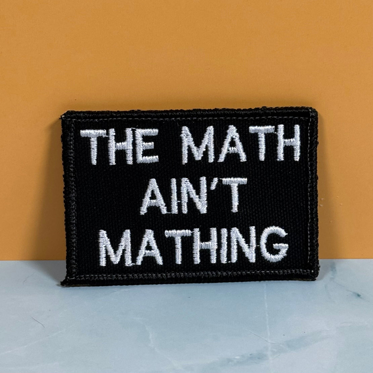 The Math Ain't Mathing Funny Morale Patch, 2x3" | Made in USA | VELCRO® Brand Hook Backing