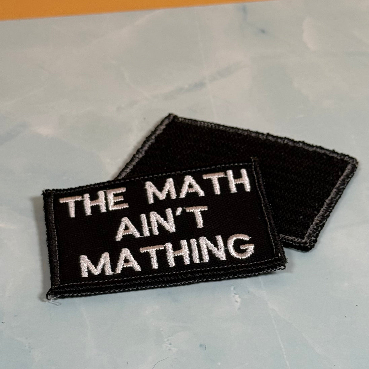 The Math Ain't Mathing Funny Morale Patch, 2x3" | Made in USA | VELCRO® Brand Hook Backing