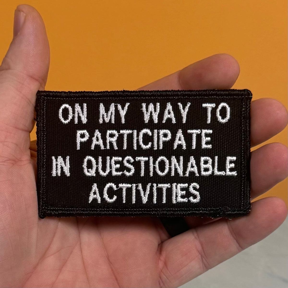 Participate In Questionable Activities Funny Morale Patch, 2x3.5" | Made in USA | VELCRO® Brand Hook Backing