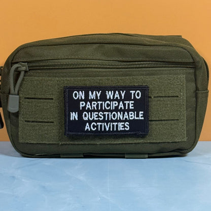Participate In Questionable Activities Funny Morale Patch, 2x3.5" | Made in USA | VELCRO® Brand Hook Backing