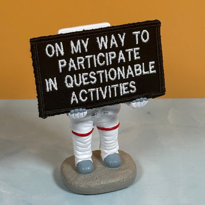 Participate In Questionable Activities Funny Morale Patch, 2x3.5" | Made in USA | VELCRO® Brand Hook Backing