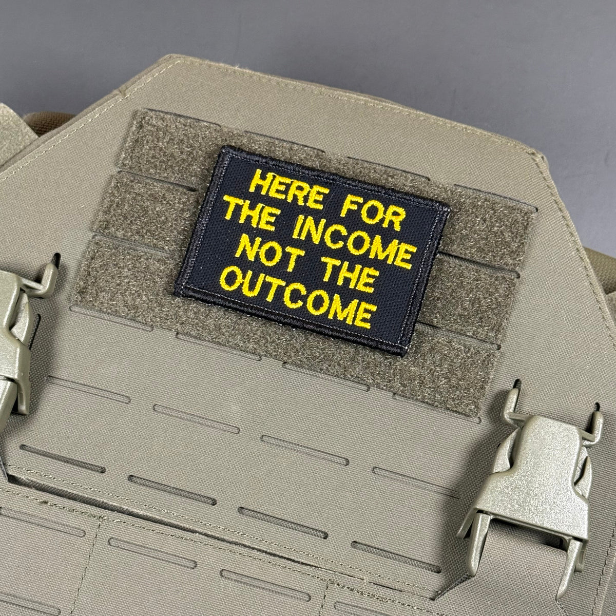 Here For The Income, Not The Outcome Funny Embroidered Morale Patch, 2x3" | VELCRO® Brand Hook Backing