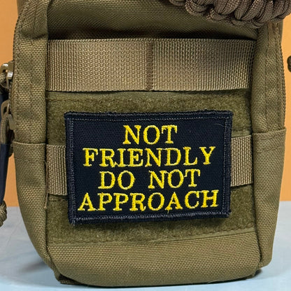 Not Friendly, Do Not Approach Funny Morale Patch, 2x3" | Made in USA | VELCRO® Brand Hook Backing