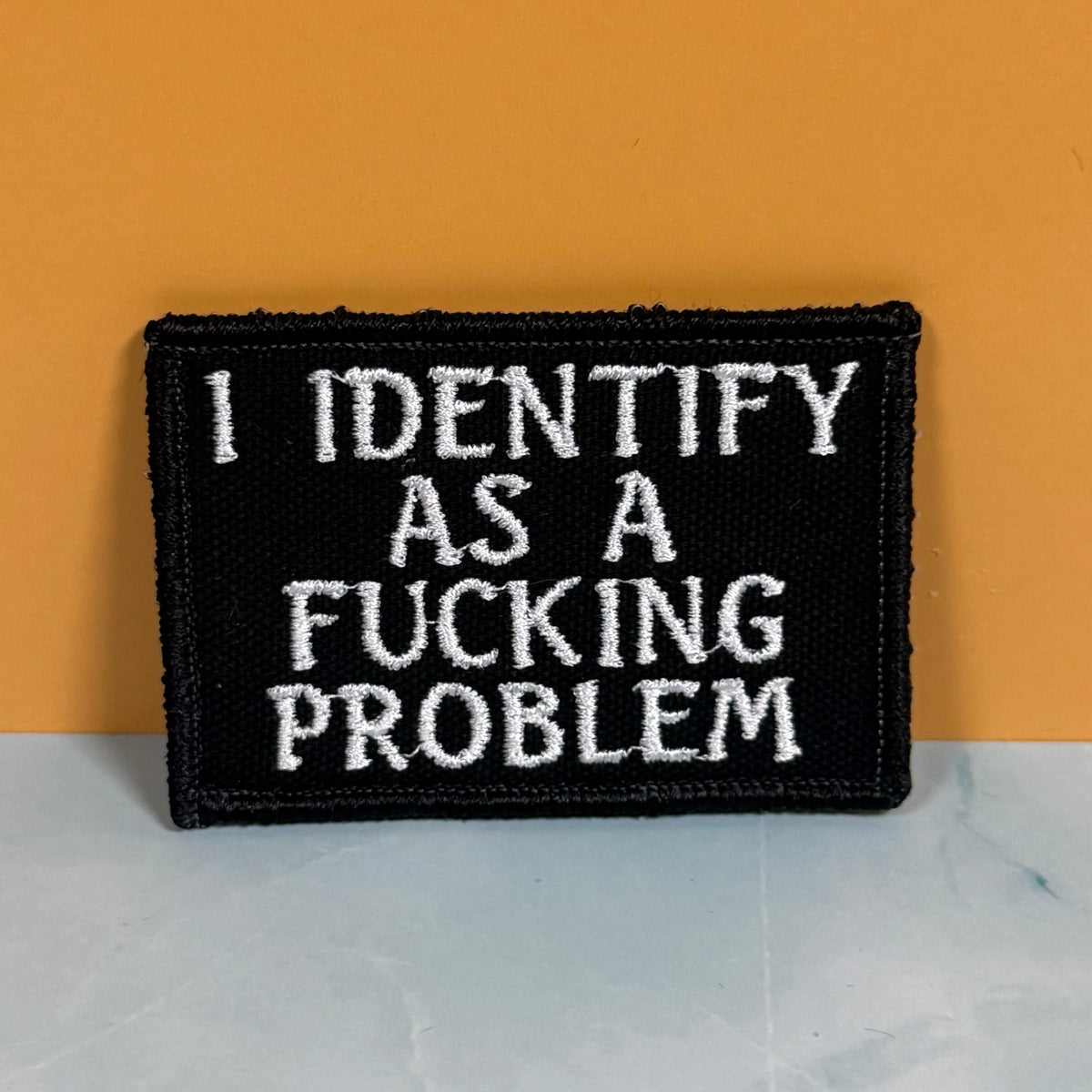 I Identify As The Problem Funny Embroidered Morale Patch, 2x3" | VELCRO® Brand Hook Backing