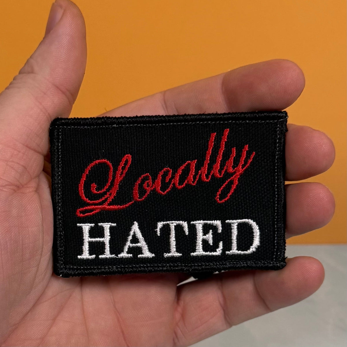 Locally Hated Funny Morale Patch, 2x3" | Made in USA | VELCRO® Brand Hook Backing