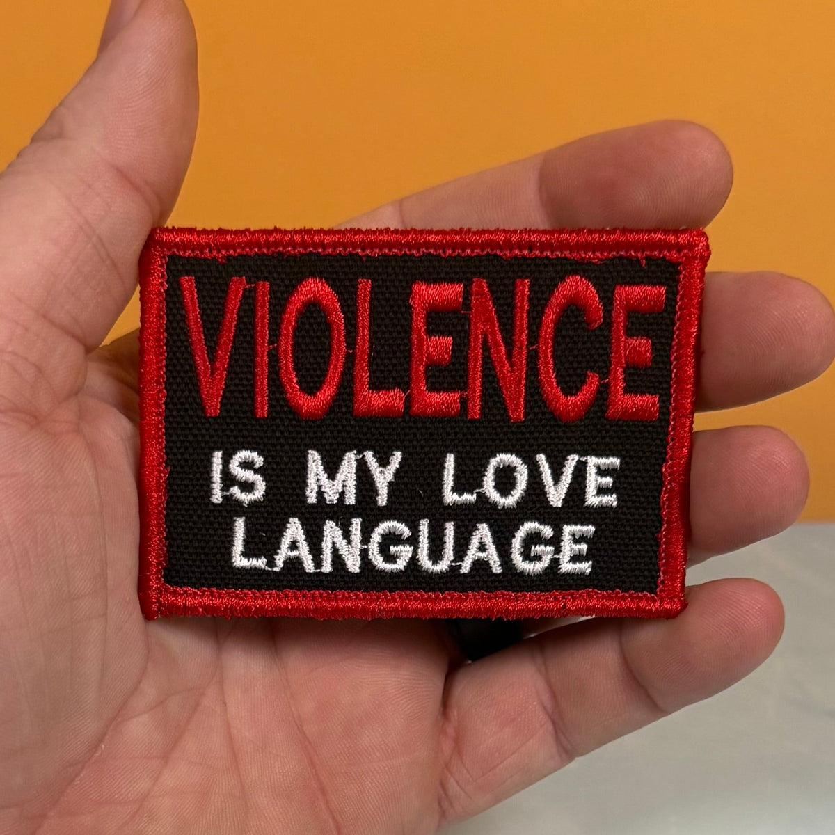 Violence Is My Love Language Funny Morale Patch, 2x3" | Made in USA | VELCRO® Brand Hook Backing