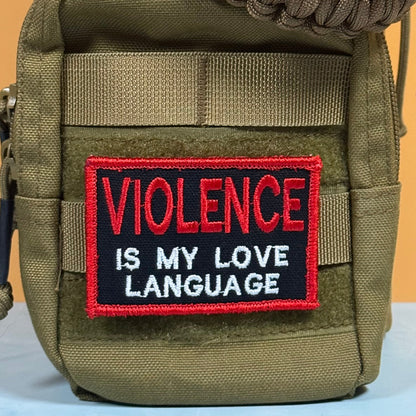 Violence Is My Love Language Funny Morale Patch, 2x3" | Made in USA | VELCRO® Brand Hook Backing
