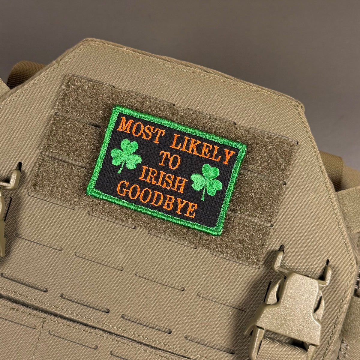 Most Likely To Irish Goodbye Funny Morale Patch, 2x3" | Made in USA | VELCRO® Brand Hook Backing