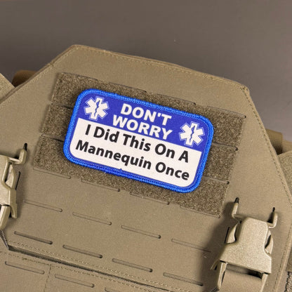 Don’t Worry I Did This On A Mannequin Once Funny Morale Patch, 2.25x4" | Made in USA | VELCRO® Brand Hook Backing
