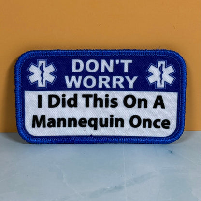 Don’t Worry I Did This On A Mannequin Once Funny Morale Patch, 2.25x4" | Made in USA | VELCRO® Brand Hook Backing