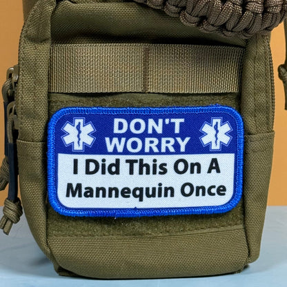 Don’t Worry I Did This On A Mannequin Once Funny Morale Patch, 2.25x4" | Made in USA | VELCRO® Brand Hook Backing