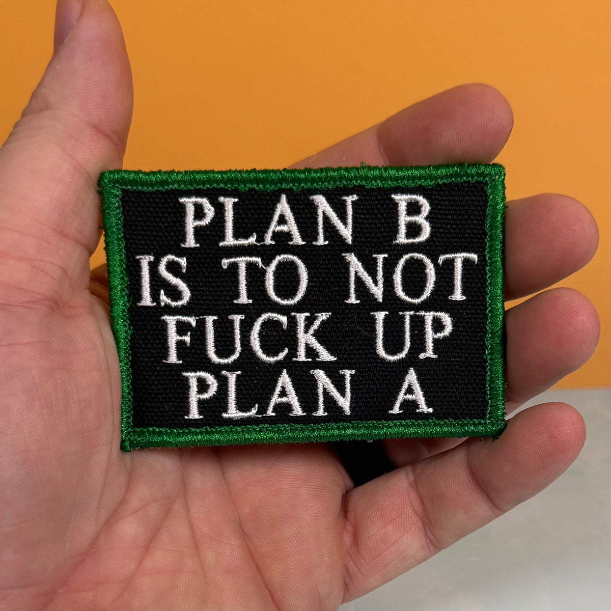 Plan B, Don't Fuck Up Plan A Funny Morale Patch, 2x3" | Made in USA | VELCRO® Brand Hook Backing