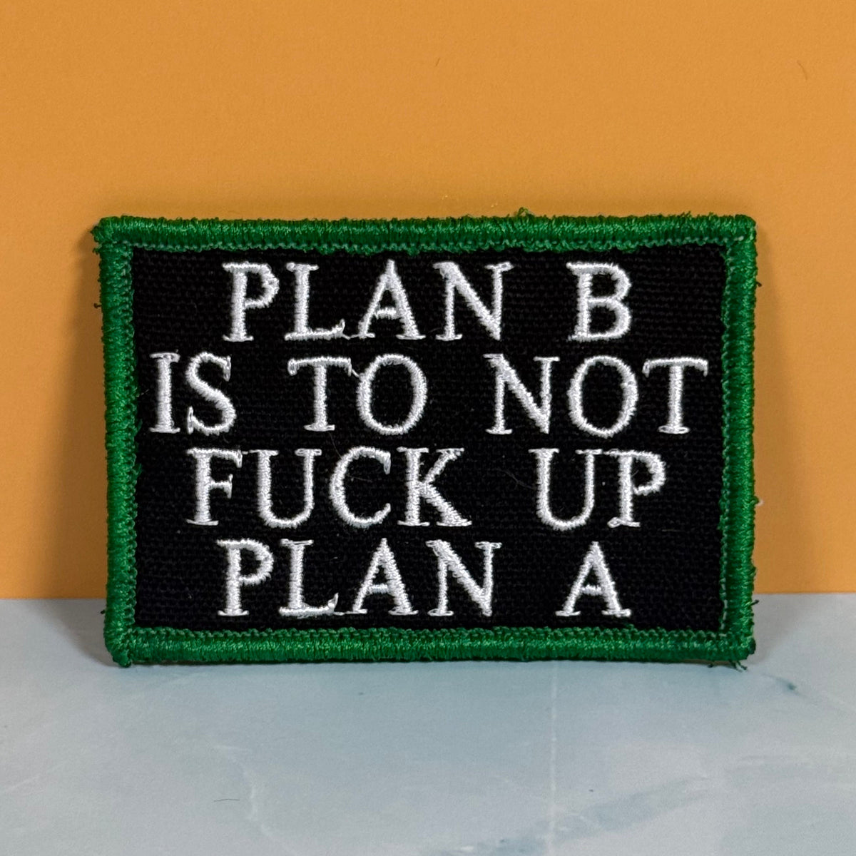 Plan B, Don't Fuck Up Plan A Funny Morale Patch, 2x3" | Made in USA | VELCRO® Brand Hook Backing
