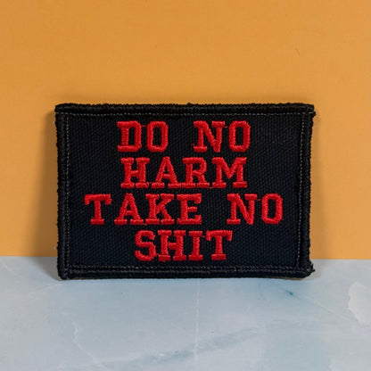 Do No Harm Take No Shit Funny Morale Patch, 2x3" | Made in USA | VELCRO® Brand Hook Backing