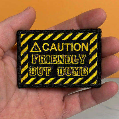 Caution Friendly But Dumb Funny Morale Patch, 2x3" | Made in USA | VELCRO® Brand Hook Backing