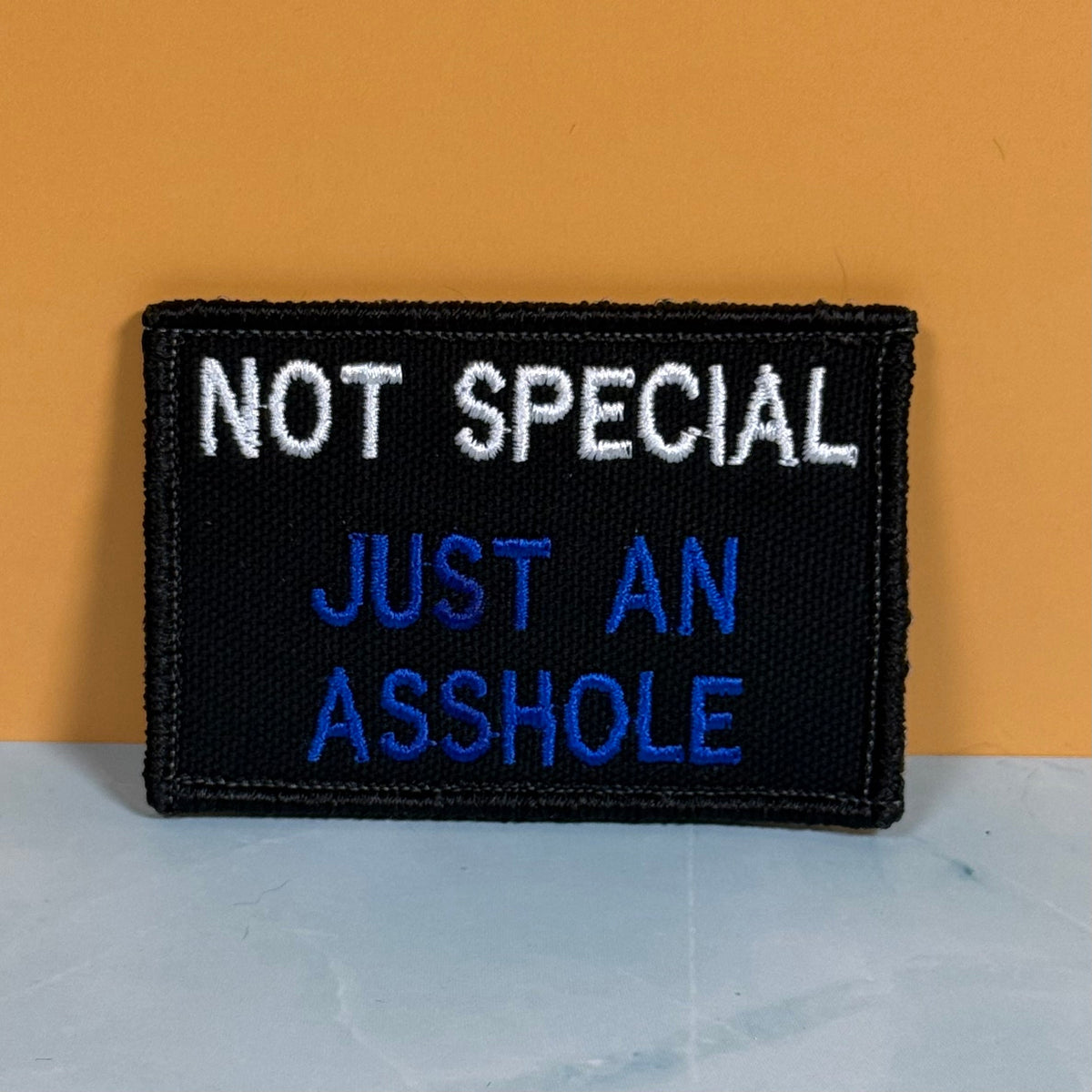 Not Special, Just An Asshole Funny Embroidered Morale Patch, 2x3" | VELCRO® Brand Hook Backing