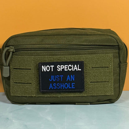 Not Special, Just An Asshole Funny Embroidered Morale Patch, 2x3" | VELCRO® Brand Hook Backing