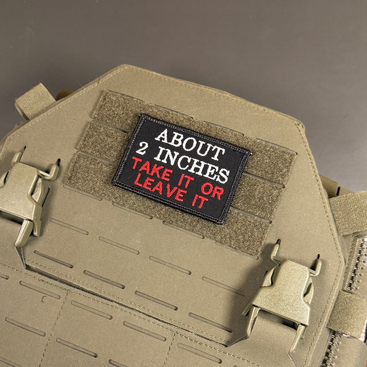 About 2 Inches Take It Or Leave It Funny Morale Patch, 2x3" | Made in USA | VELCRO® Brand Hook Backing