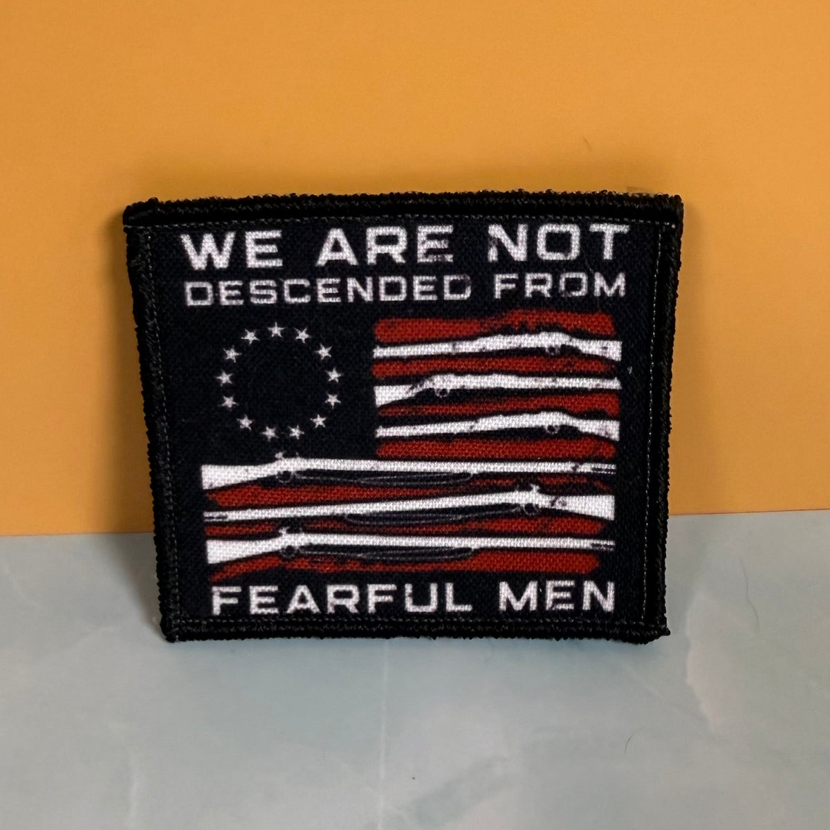 We Are Not Descended From Fearful Men, 2A Patriotic Militia Morale Patch, 3x3" | Made in USA | VELCRO® Brand Hook Backing