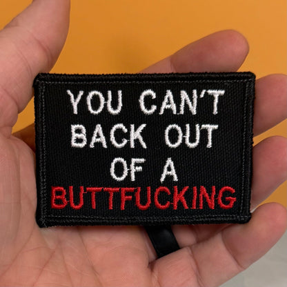 You Can't Back Out Of A Buttf-ing Funny Morale Patch, 2x3" | Made in USA | VELCRO® Brand Hook Backing