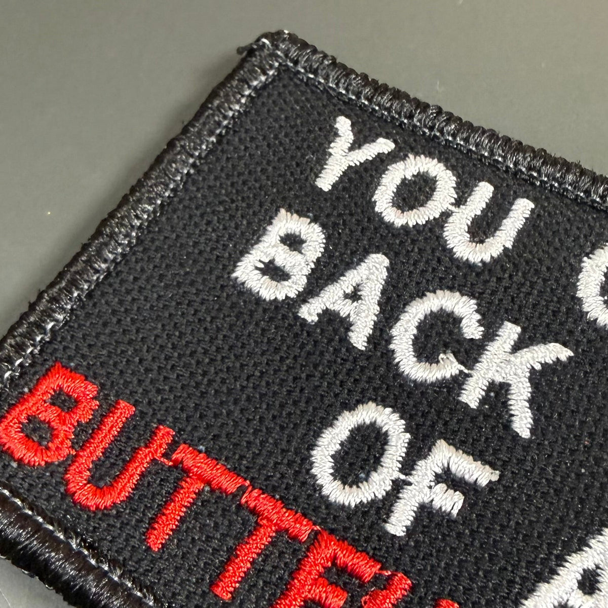 You Can't Back Out Of A Buttf-ing Funny Morale Patch, 2x3" | Made in USA | VELCRO® Brand Hook Backing