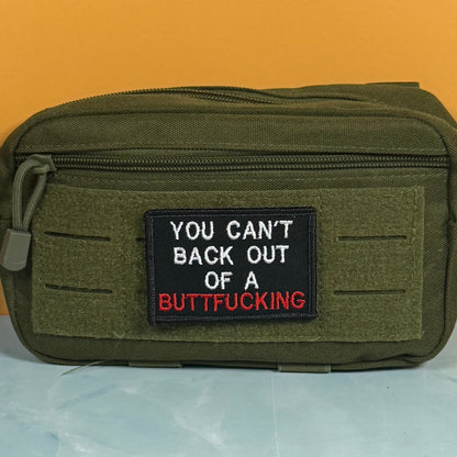 You Can't Back Out Of A Buttf-ing Funny Morale Patch, 2x3" | Made in USA | VELCRO® Brand Hook Backing