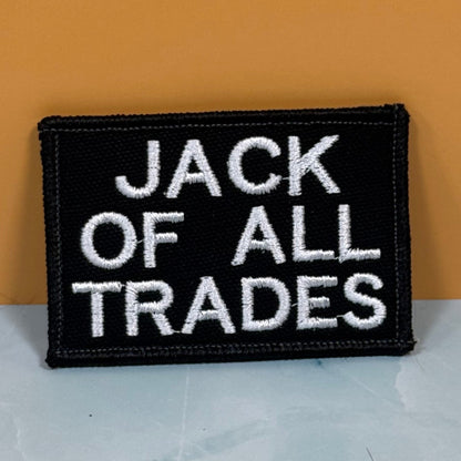 Jack Of All Trades Funny Embroidered Morale Patch, 2x3" | VELCRO® Brand Hook Backing