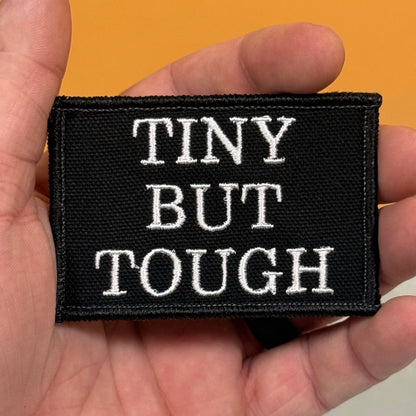 Tiny But Tough Funny Morale Patch, 2x3" | Made in USA | VELCRO® Brand Hook Backing