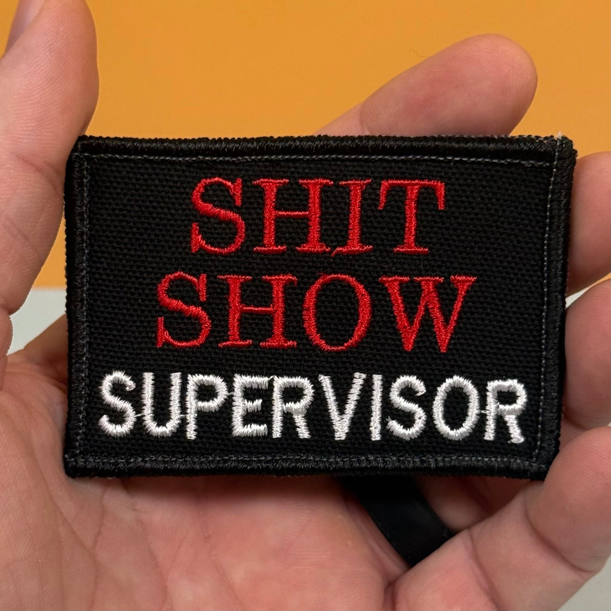 Shit Show Supervisor Funny Morale Patch, 2x3" | Made in USA | VELCRO® Brand Hook Backing
