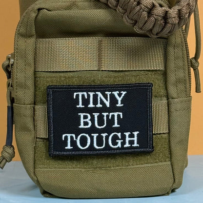 Tiny But Tough Funny Morale Patch, 2x3" | Made in USA | VELCRO® Brand Hook Backing