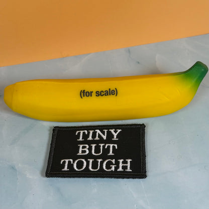 Tiny But Tough Funny Morale Patch, 2x3" | Made in USA | VELCRO® Brand Hook Backing
