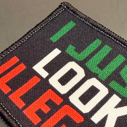 I Just Look Illegal Funny Printed Morale Patch, 2x3" | VELCRO® Brand Hook Backing