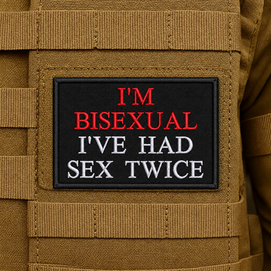 I'm Bisexual - I've Had Sex Twice Funny Embroidered Morale Patch, 2x3" | VELCRO® Brand Hook Backing