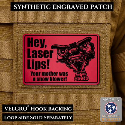 Hey Laser Lips, Johnny 5 Retro Funny Morale Patch, 2x3" | Made in USA | VELCRO® Brand Hook Backing