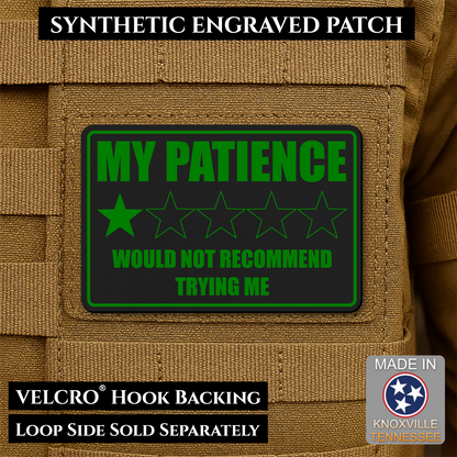 My Patience Is Thin Funny Morale Patch | Made in USA | VELCRO® Brand Hook Backing