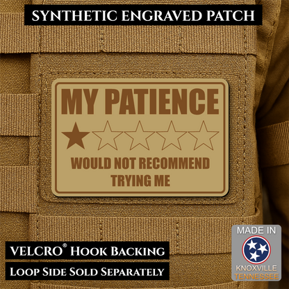 My Patience Is Thin Funny Morale Patch | Made in USA | VELCRO® Brand Hook Backing