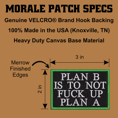 Plan B, Don't Fuck Up Plan A Funny Morale Patch, 2x3" | Made in USA | VELCRO® Brand Hook Backing