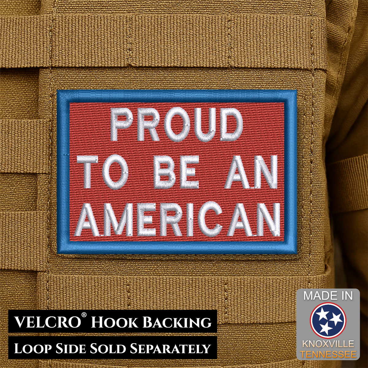 Proud To Be An American Morale Patch, 2x3" | Made in USA | VELCRO® Brand Hook Backing