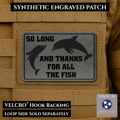 So Long And Thanks For All The Fish Funny Morale Patch | Made in USA | VELCRO® Brand Hook Backing