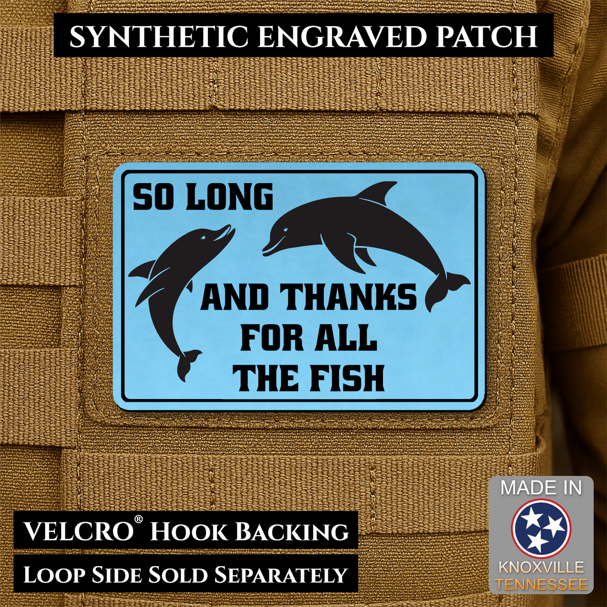 So Long And Thanks For All The Fish Funny Morale Patch | Made in USA | VELCRO® Brand Hook Backing