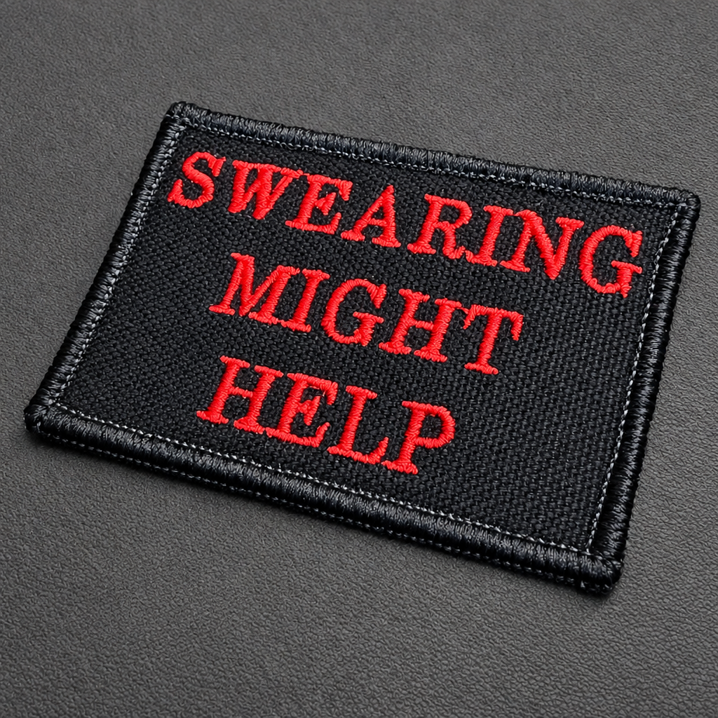 Swearing Might Help Funny Embroidered Morale Patch, 2x3" | VELCRO® Brand Hook Backing