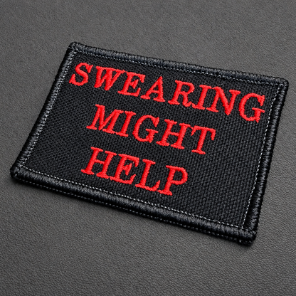 Swearing Might Help Funny Embroidered Morale Patch, 2x3" | VELCRO® Brand Hook Backing
