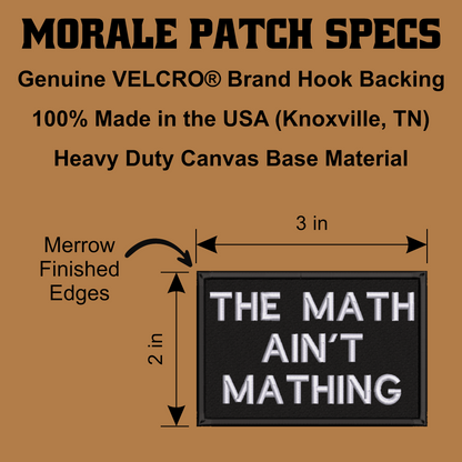 The Math Ain't Mathing Funny Morale Patch, 2x3" | Made in USA | VELCRO® Brand Hook Backing