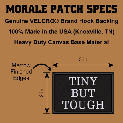 Tiny But Tough Funny Morale Patch, 2x3" | Made in USA | VELCRO® Brand Hook Backing