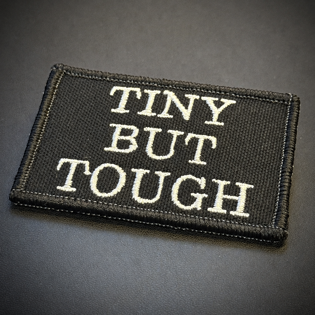 Tiny But Tough Funny Embroidered Morale Patch, 2x3" | VELCRO® Brand Hook Backing