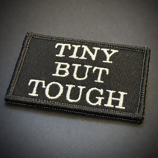 Tiny But Tough Funny Embroidered Morale Patch, 2x3" | VELCRO® Brand Hook Backing