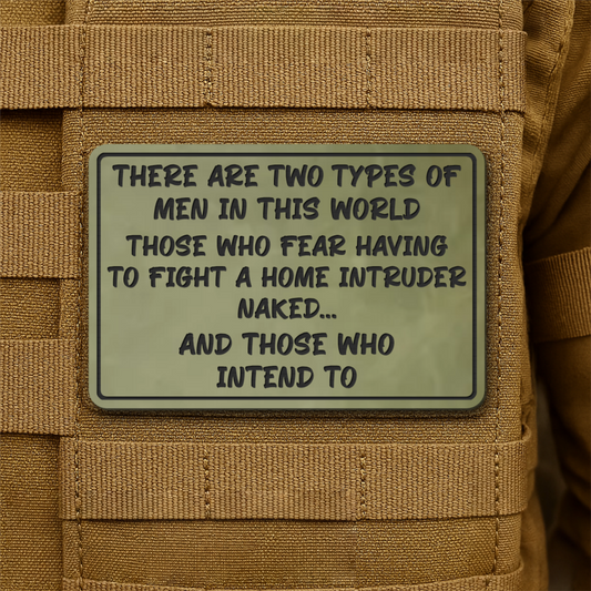 2 Types of Men In This World Funny Morale Patch, 2x3