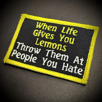 Throw Lemons At People You Hate Funny Embroidered Morale Patch, 2x3" | VELCRO® Brand Hook Backing